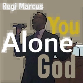 You Alone God