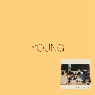 Young lyrics | Boomplay Music