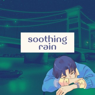 soothing rain