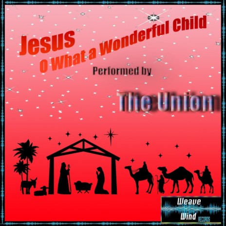 Jesus, O What a Wonderful Child | Boomplay Music