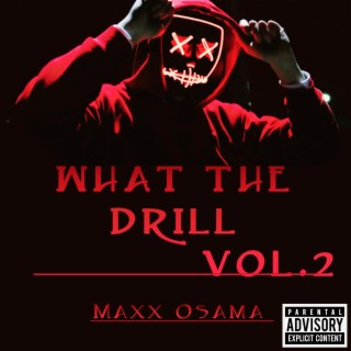 What The Drill vol.2