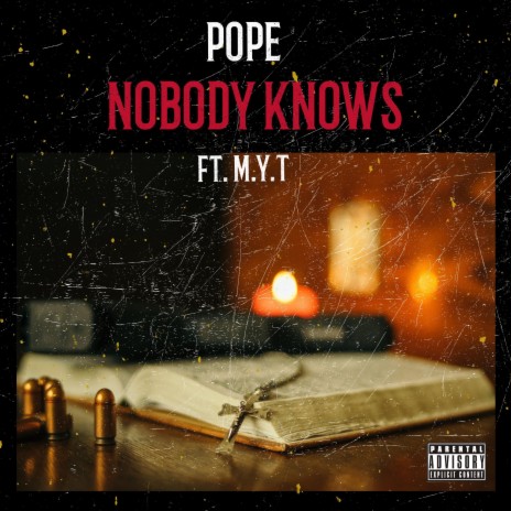Nobody Knows ft. M.Y.T.