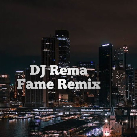 DJ Rema Fame Remix | Boomplay Music