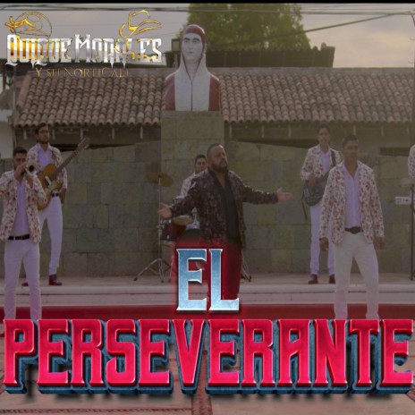 El Perseverante | Boomplay Music