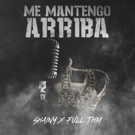 Me Mantengo Arriba ft. Full THM