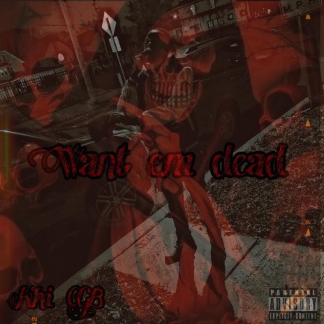 Want em dead (official audio) | Boomplay Music