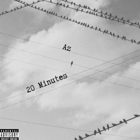 20 Minutes | Boomplay Music