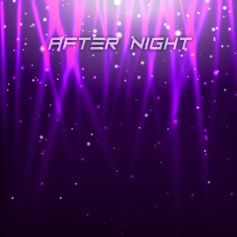 After Night | Boomplay Music