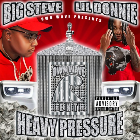 Heavy Pressure ft. Lil Donnie