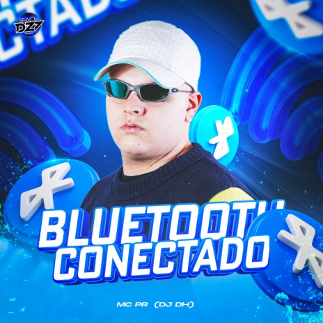 BLUETOOTH CONECTADO ft. DJ DH | Boomplay Music