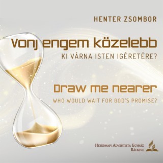 Vonj engem közelebb • Henter Zsombor • 2023.02.11.