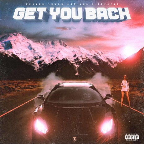 Get You Back ft. Yng E | Boomplay Music