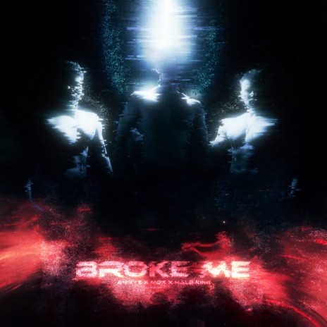 Broke Me ft. Mqx & Halo King | Boomplay Music