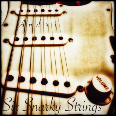 Six Snarky Strings | Boomplay Music