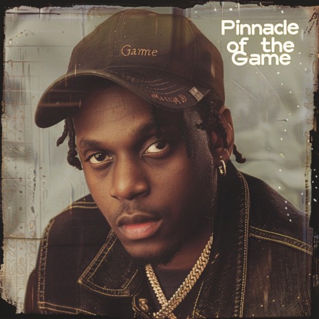 Pinnacle of the Game | Boomplay Music