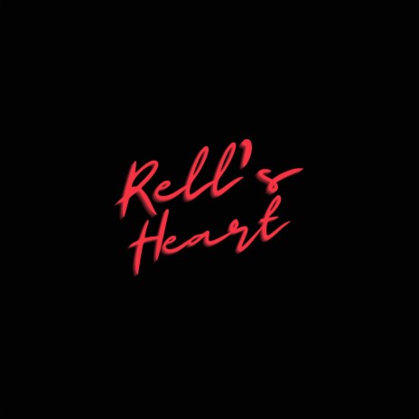 Rell's Heart | Boomplay Music