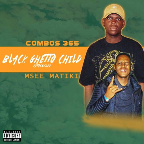 Black ghetto child Retrenched (feat. Msee matiki) | Boomplay Music