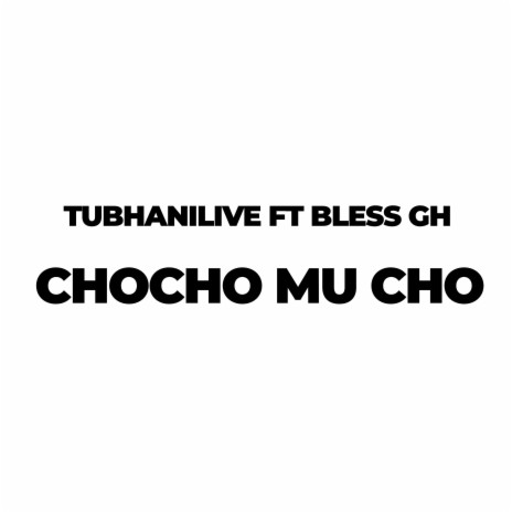 Chocho Mu Cho (feat. Bless) (Live) | Boomplay Music