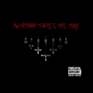 Murdah tapes VOL ONE