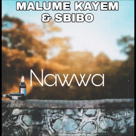 Nawwa ft. Sbibo | Boomplay Music