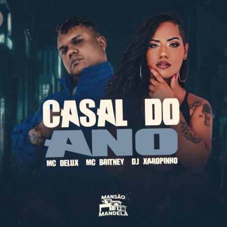 Casal do Ano ft. MC BRITNEY & DJ XAROPINHO | Boomplay Music