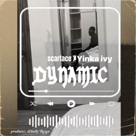 Dynamic ft. Yinka Ivy | Boomplay Music