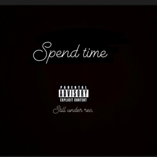 SPEND time
