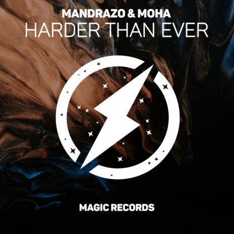 Harder Than Ever ft. MOHA | Boomplay Music