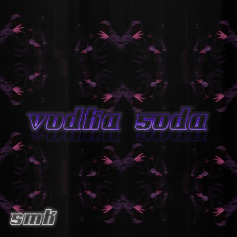 VODKA SODA ft. Ay$ee95, emwe95 & Nnox | Boomplay Music