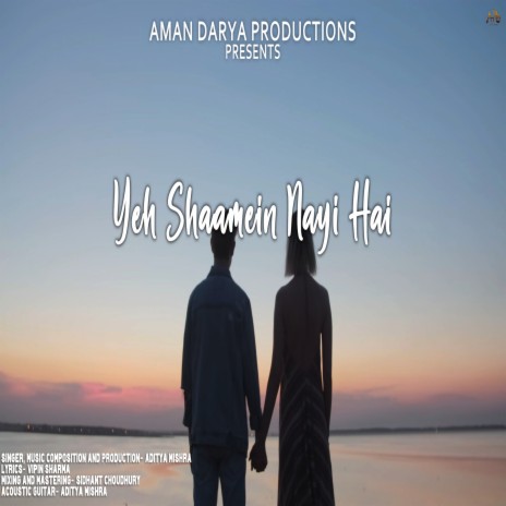 Yeh Shaamein Nayi Hai ft. Vipin Sharma | Boomplay Music