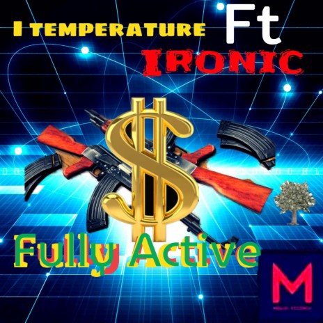 Fully Active ft. IRONIC | Boomplay Music