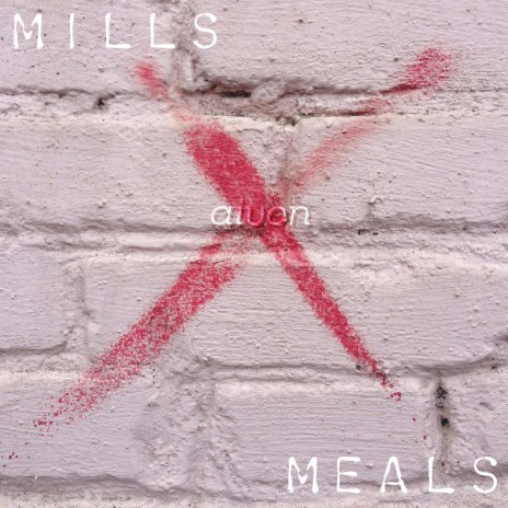 Mills x Meals