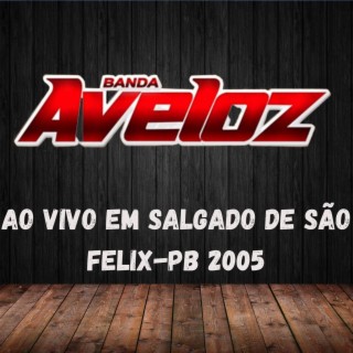 AO VIVO em Salgado de São Felix-PB 2005
