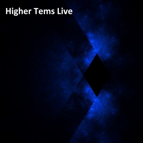 Higher Tems Live | Boomplay Music