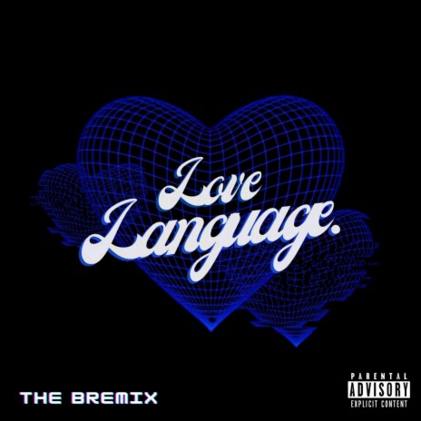 Love Language (The Bremix) | Boomplay Music