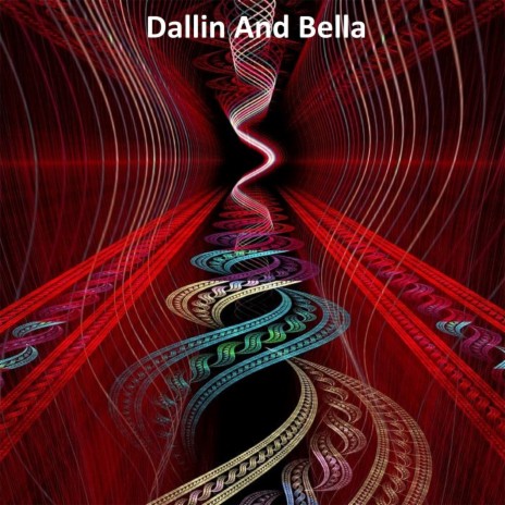 Dallin and Bella | Boomplay Music