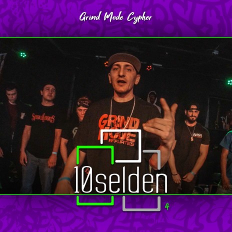 Grind Mode Cypher 10selden 4 ft. Ayok, Frankie V, Rage Roxwell, ZenBuddhist & DJ Chizzle Beatz | Boomplay Music