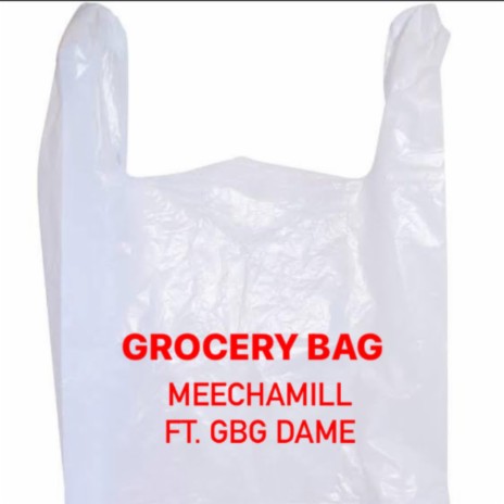 Grocery Bag ft. GBG Dame | Boomplay Music