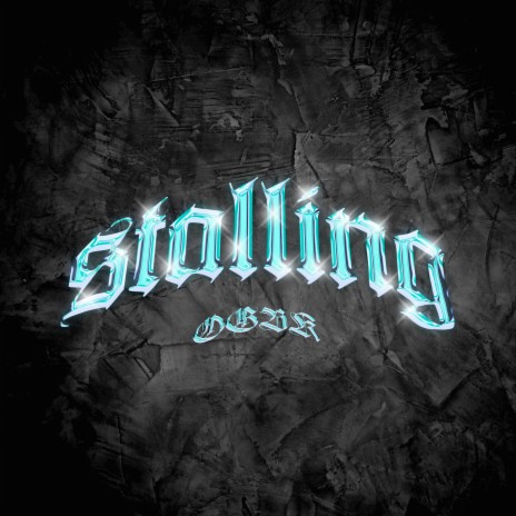 Stalling | Boomplay Music