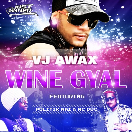 Wine Gyal (Extend) ft. MC Duc & Politik Nai | Boomplay Music