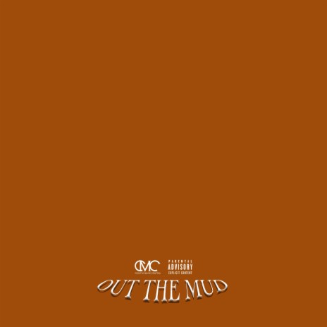 Out the Mud | Boomplay Music