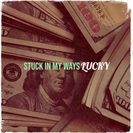 Stuck in My Ways | Boomplay Music