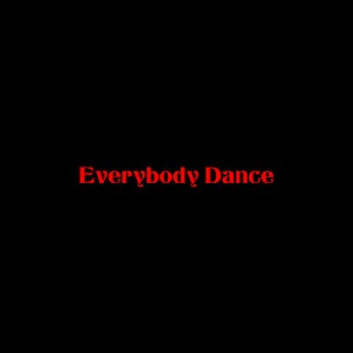 Everybody Dance