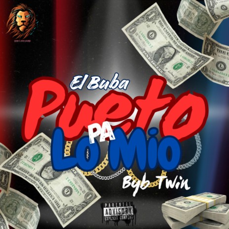 Pueto Pa Lo Mio ft. Byb Twin | Boomplay Music