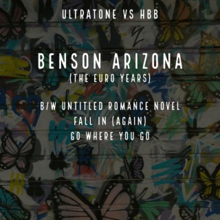 Benson Arizona (Ultratone vs HBB: The Euro Years)