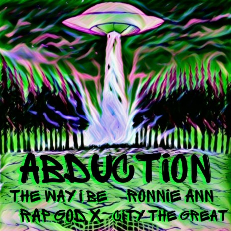 Abduction ft. Ronnie Ann, Rap God X & City The Great | Boomplay Music