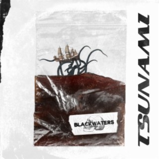 Blackwaters Tsunami