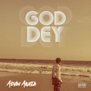 God Dey lyrics | Boomplay Music