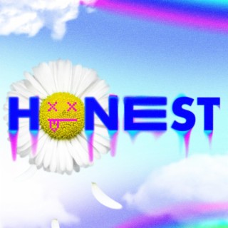 Honest lyrics | Boomplay Music