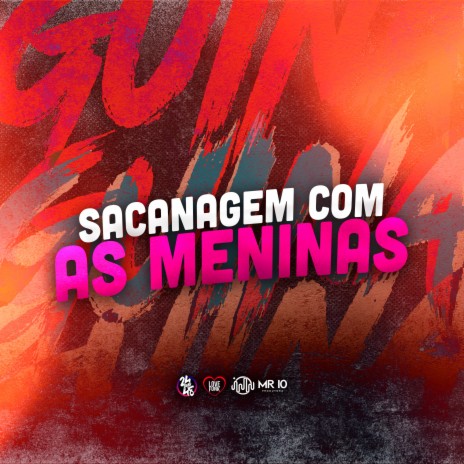 Sacanagem Com as Meninas ft. Dj Douglinhas | Boomplay Music